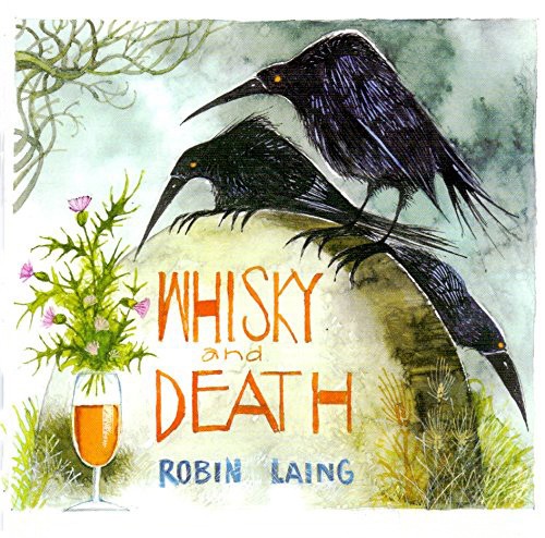 CD Robin Laing "Whisky & Death"